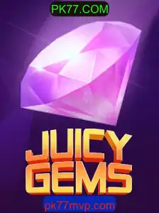Descubra o Mundo Vibrante de JuicyGems no PK77.COM